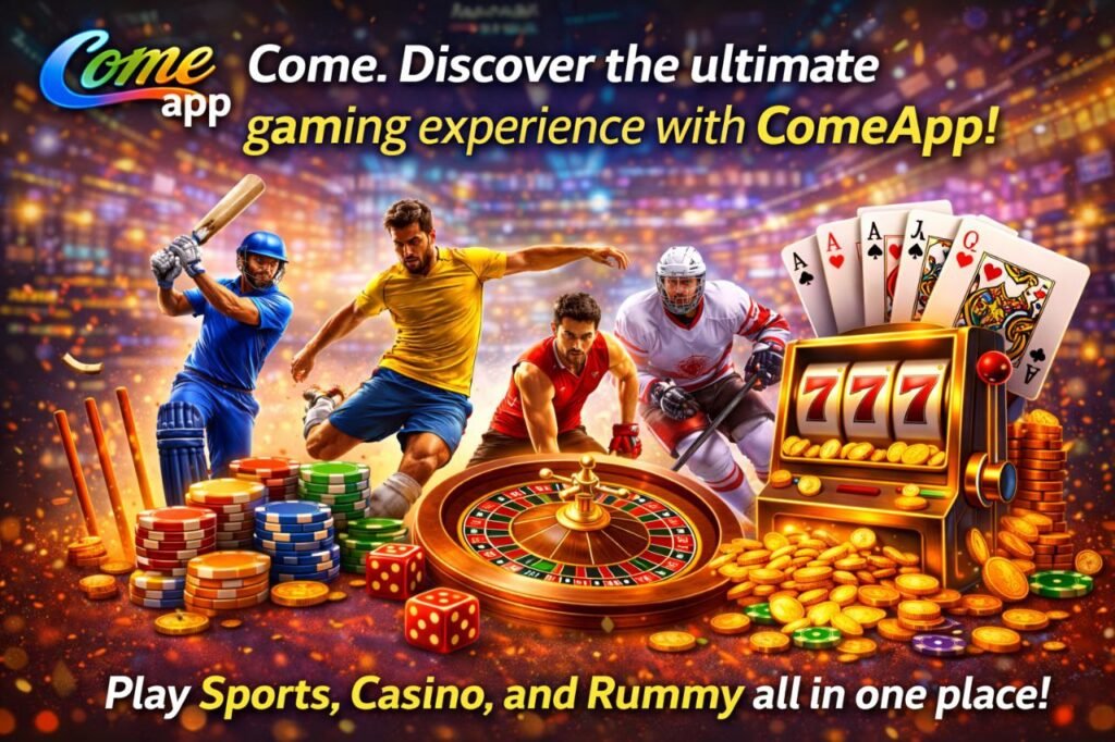 ComeApp gaming promotional banner featuring sports players, roulette wheel, slot machine 777, poker cards, casino chips, and gold coins with the text “Play Sports, Casino, and Rummy all in one place.”